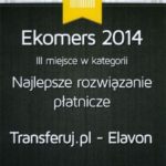 Transferuj.pl i Elavon nagrodzone tytułem Ekomers 2014