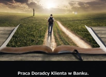 Ebook „Praca Doradcy Klienta w Banku. Początek drogi na szczyt…”