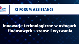 XI Forum Assistance BIZNES, Bankowość - Europ Assistance Polska wraz ze Związkiem Banków Polskich zorganizowała jedenastą edycję Forum Assistance.