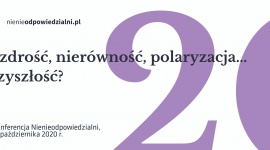 Zazdrość, nierówność, polaryzacja... przyszłość? – ruszyła rejestracja na VIII BIZNES, Finanse - Ósma Konferencja Nienieodpowiedzialni odbędzie się w wyjątkowych okolicznościach, nie zmienia się jednak jej główny cel - uwrażliwianie biznesu i społeczeństwa na różne wymiary odpowiedzialności. W tym roku rozważania będą dotyczyły tematu zazdrości.