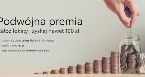 Nawet 100 zł premii za założenie lokat w Toyota Bank